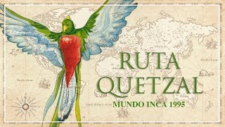 RUTA QUETZAL 1995 [upl. by Kiefer]