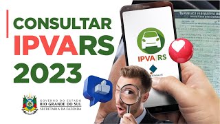 CONSULTAR IPVA RS TAXA DE LICENCIAMENTO 2023 [upl. by Keavy]