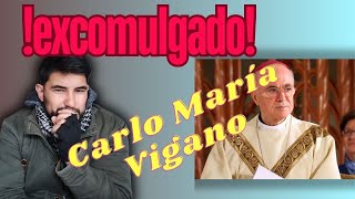 Carlo María Vigano Excomulgado [upl. by Rahr]