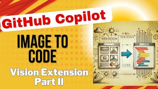 GitHub Copilot Vision Extension for Image Processing Part II [upl. by Sherrer59]