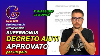 SUPERBONUS 110 Decreto Aiuti ultime notizie  conversione del DL 50 del 2022 [upl. by Khalin150]