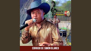 Corrido de Simón Blanco [upl. by Baldridge]