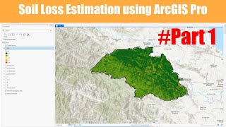 Soil loss estimation using ArcGIS pro part1  Universal Soil Loss Equation  Anish Ratna Shakya [upl. by Billmyre]