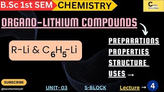 BSc CHEMISTRY S  BLOCK ORGANOLITHIUM COMPOUND PREPARATION CHEMICAL PROPERTIES STRUCTURE USE [upl. by Goat]