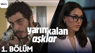 Yarım Kalan Aşklar  1 Bölüm [upl. by Qifahs]