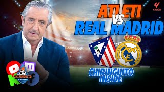 ⚽️ ATLETI  REAL MADRID  Chiringuito Inside  LALIGA [upl. by Tnaryb]