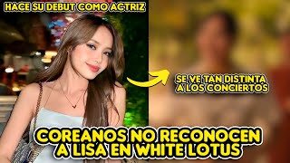 COREANOS NO RECONOCEN A LISA COMO ACTRIZ EN WHITE LOTUS  SE VE TAN DISTINTA A LOS CONCIERTOS [upl. by Ahsratan]