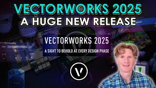 Vectorworks 2025 A Huge New Release [upl. by Lleder]