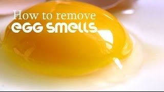 How to remove egg smells [upl. by Bohrer468]