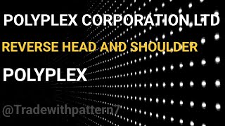 Polyplex share latest news  polyplex corporation ltd share news  cup with handle pattern [upl. by Raveaux]