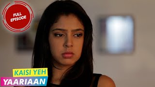 Kaisi Yeh Yaariaan  Episode 52  Out in the Open [upl. by Clarance]