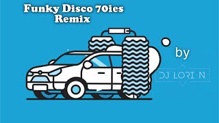 Funky Disco 70ies Remix by DJ LORI N [upl. by Worra]