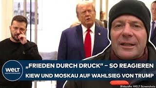 UKRAINEKRIEG quotFrieden durch Druckquot – So reagieren Kiew und Moskau auf Wahlsieg von Donald Trump [upl. by Rehtul187]