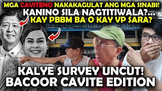 Kalye Survey Mga Caviteno iniwan na ba si BBM [upl. by Anevad]