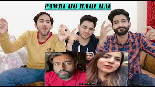 PAKISTANI BOYS REACTION ON  PAWRI HO RAHI HAI  DIALOGUE WITH BEATS  3H REACTERS [upl. by Helen176]