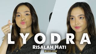 L Y O D R A  RISALAH HATI [upl. by Gariepy]