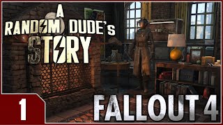 Fallout A Random Dudes Story  EP1 [upl. by Homer]