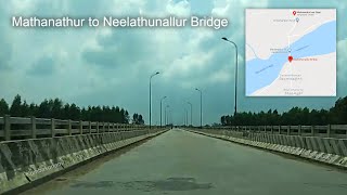 Mathanathur to Neelathunallur Bridge  Travel video [upl. by Pasia]