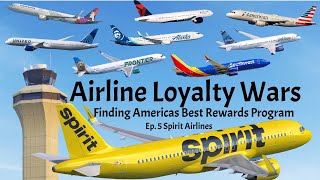 Airline Loyalty Wars Ep 5 Spirit Airlines [upl. by Janicki]