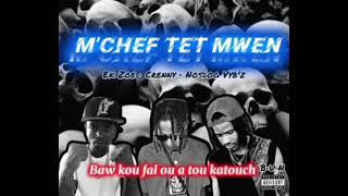 MCHÈF TÈT MWEN  EK ZOE FT CRENNY amp NOSDOG VYBZ TonyMixHaiti jenerasyontrap [upl. by Northway]