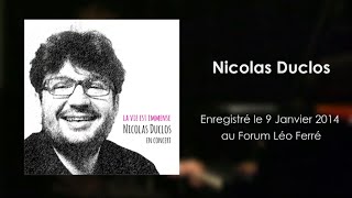 NICOLAS DUCLOS La vie est immense [upl. by Trace]