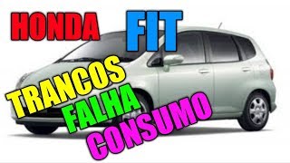 HONDA FIT TRANCOS FALHA CONSUMO [upl. by Oek]