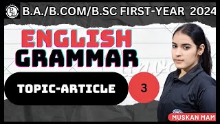 🛑Live  English ba first year 2024  ARTICLEGRAMMAR  new exam syllabus 2024 ba 1st sem [upl. by Odnam]