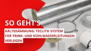 Kältedämmung Teclit® System für Trink und Kühlwasserleitungen verlegen  ROCKWOOL [upl. by Eelak]