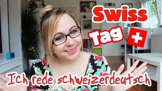 Ich spreche SCHWEIZERDEUTSCH  SWISS TAG by GossipGold [upl. by Gnas]