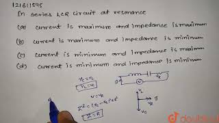 In series LCR circuit at resonance [upl. by Sandor]