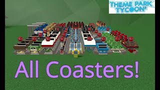 How to unlock ALL COASTERS in Theme Park Tycoon 2 [upl. by Anilahs]