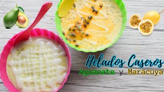 Helado de Aguacate y de MaracuyáReceta Casera y Facil [upl. by Gaylor]