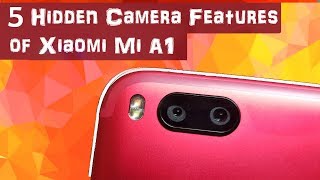 5 SECRET Xiaomi Mi A1 Camera Tips amp Tricks [upl. by Franchot608]