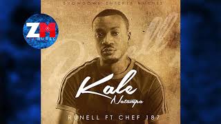 RUNELL Ft CHEF 187  KALE NATAMPA Audio ZEDMUSIC ZAMBIAN MUSIC 2018 [upl. by Sairtemed]