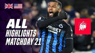 ALL HIGHLIGHTS MATCHDAY 21 👀⚽ Jupiler Pro League 2324 [upl. by Trey125]