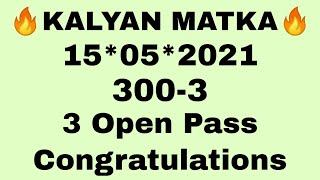 KALYAN MATKA 15052021  KALYAN OPEN  SPECIAL KALYAN MATKA VIP JODI  OPENCLOSE  SPECIAL OTC ANK [upl. by Macmillan]