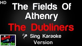 🎤 The Dubliners  The Fields Of Athenry Karaoke Version  King Of Karaoke [upl. by Kcirddehs]