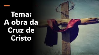 A OBRA DA CRUZ DE CRISTO  PRº ENOQUE DANTAS [upl. by Frager]