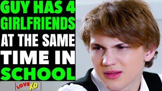 Guy Has FOUR Girlfriends At The SAME Time In SCHOOL Instantly REGRETS It  LOVE XO [upl. by Bunch]