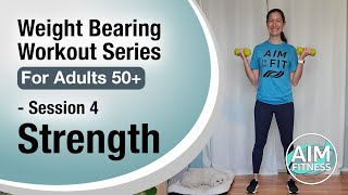 Session 4 Strength  Weight Bearing Workout Series [upl. by Timotheus]