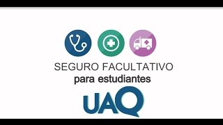 Seguro Facultativo UAQ [upl. by Kissner]