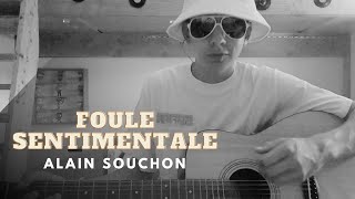 Foule Sentimentale Alain Souchon  Cover Sofian Leblanc [upl. by Annavoj331]