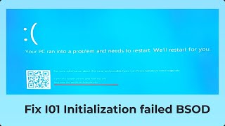 FIXED I01 Initialization failed BSOD ERROR [upl. by Noied]