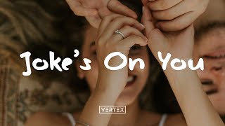 Charlotte Lawrence  Jokes On You Lyrics [upl. by Barmen]