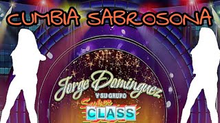 🔴✨️CUMBIA SABROSONA✨️🔴 Jorge Dominguez y su Grupo Super Class [upl. by Tamberg]