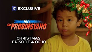 FPJs Ang Probinsyano Season 1 Christmas Episode 4 of 10 [upl. by Yesnyl]