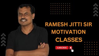 RAMESH JITTI SIR MOTIVATION CLASSES [upl. by Aicenek]