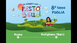 In viaggio con Resto al Sud  8 tappa Rutigliano [upl. by Alena196]