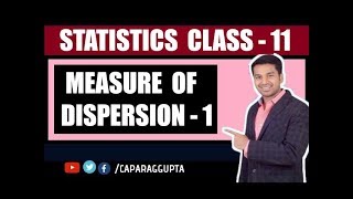 Class 11th  STATISTICS  Measure of Dispersion Part  1 [upl. by Atnauqal]