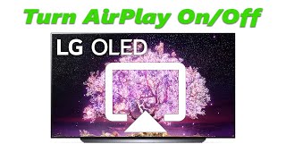 How To Turn AirPlay ON or OFF on LG Smart TV [upl. by Jentoft831]